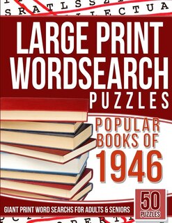 Front cover_Large Print Wordsearch Puzzles Popular Books of the 1946