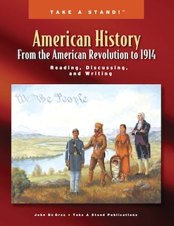 Front cover_Take a Stand! American History From the American Revolution to 1914