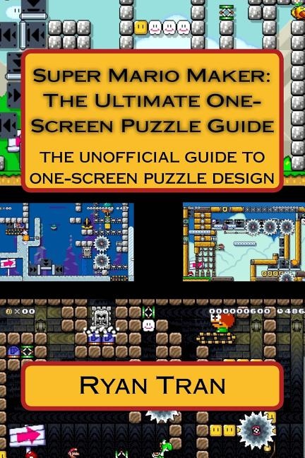 Super Mario Maker: The Ultimate One Screen Puzzle Guide