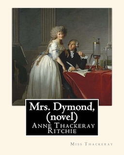 Couverture_Mrs. Dymond, By Miss Thackeray A NOVEL
