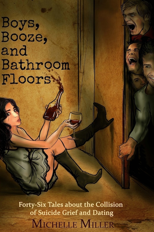 Couverture_Boys, Booze, and Bathroom Floors