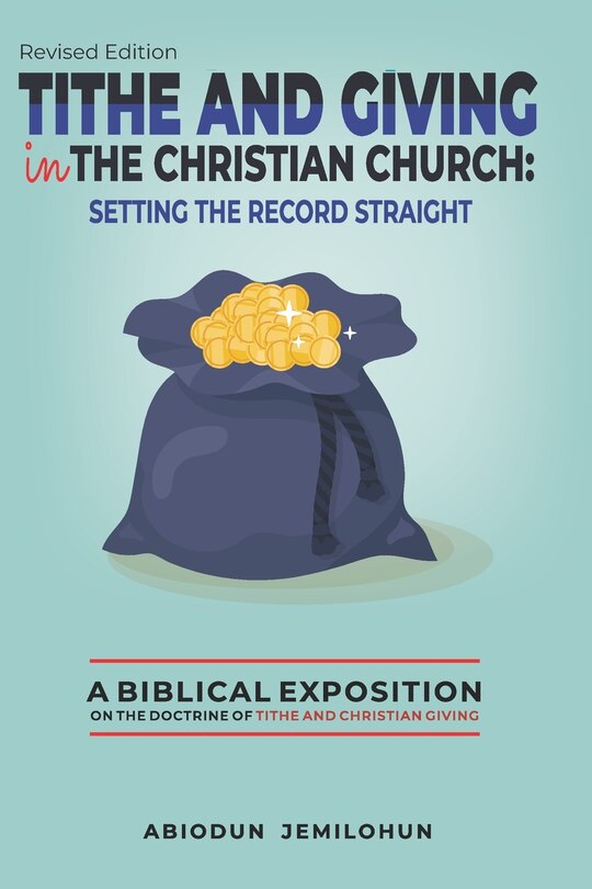 Tithe Visions Tithe And Giving In The Christian Church: Setting The Record Straight ...