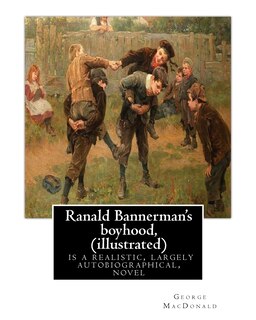 Front cover_Ranald Bannerman's boyhood, By George MacDonald (illustrated)