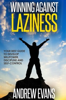 Front cover_Winning Against Laziness