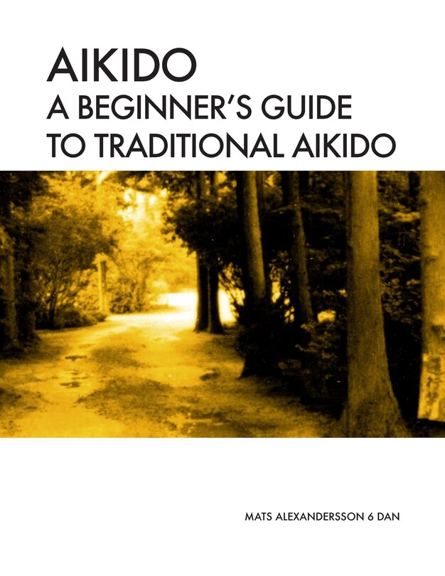 Front cover_Aikido A Beginner's Guide To Traditional Aikido
