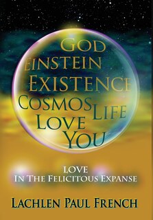 Couverture_God, Einstein, Existence, Cosmos, Life, Love, You