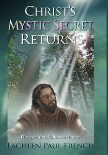 Front cover_Christ's Mystic Secret Returns