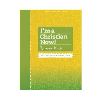 Front cover_I'm a Christian Now! - Younger Kids Activity Book