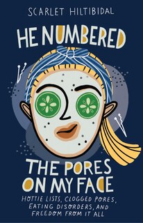 Front cover_He Numbered the Pores on My Face