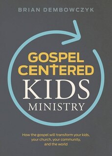 Couverture_Gospel-Centered Kids Ministry
