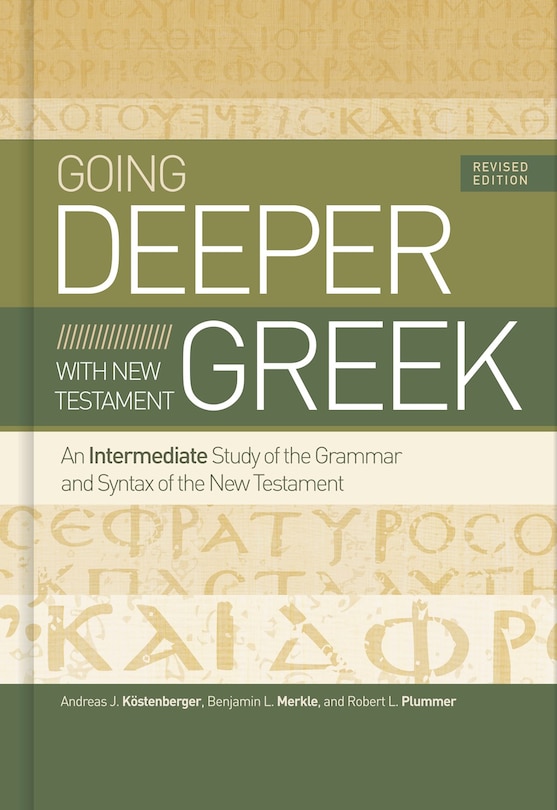 Front cover_Going Deeper with New Testament Greek, Revised Edition
