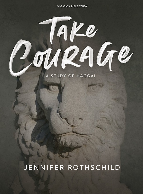 Couverture_Take Courage - Bible Study Book