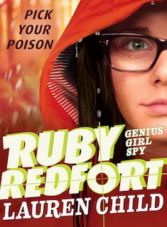 Front cover_Ruby Redfort Pick Your Poison