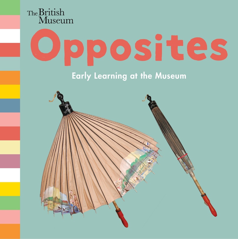 Front cover_Opposites: Early Learning At The Museum