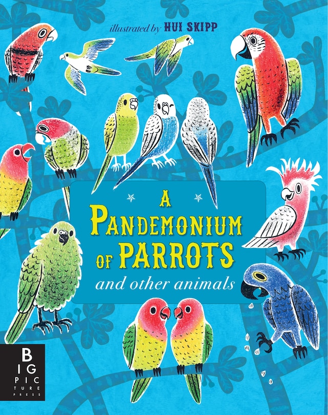Front cover_A Pandemonium Of Parrots And Other Animals