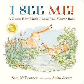 Couverture_I See Me: A Guess How Much I Love You Mirror Book