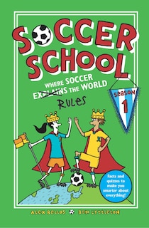 Couverture_Soccer School Season 1: Where Soccer Explains (rules) The World