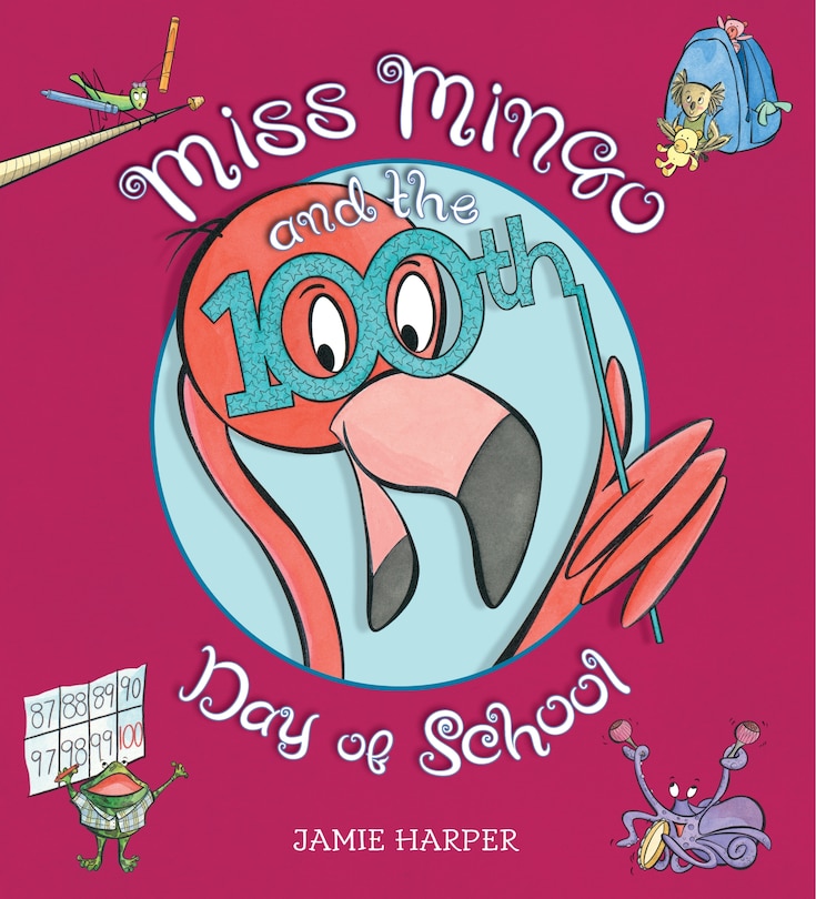 Couverture_Miss Mingo And The 100th Day Of School