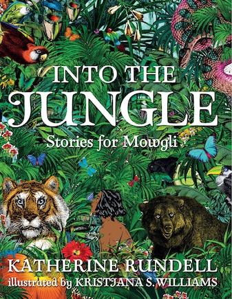 Into The Jungle: Stories For Mowgli