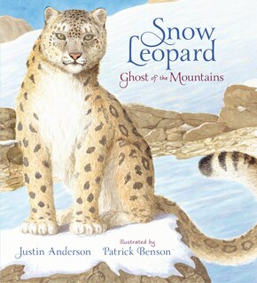 Front cover_Snow Leopard: Ghost Of The Mountains