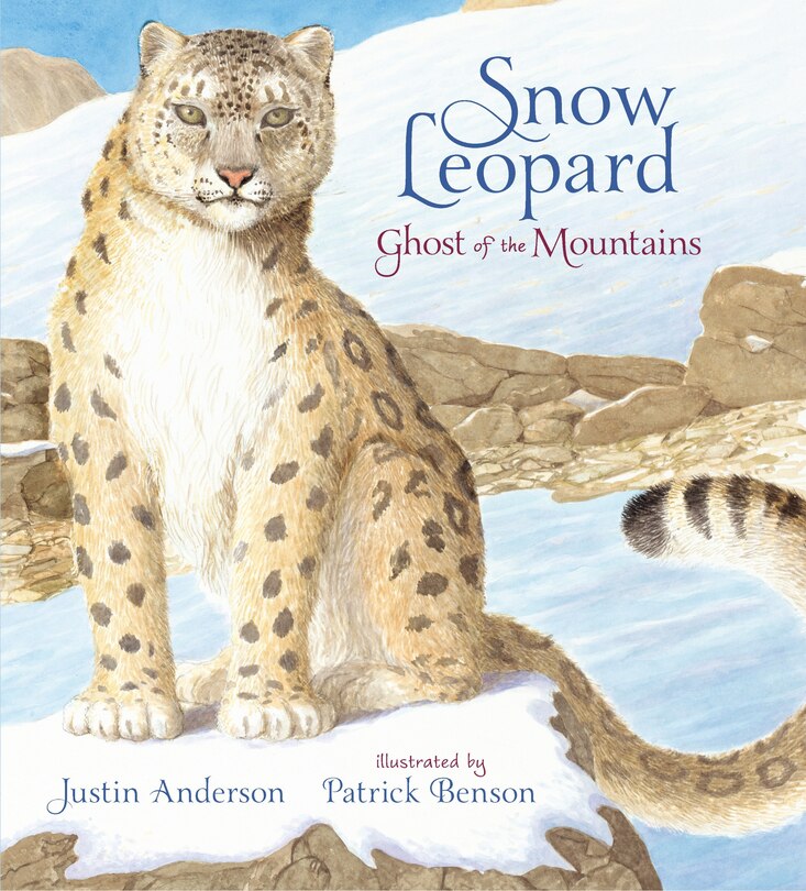 Front cover_Snow Leopard: Ghost Of The Mountains
