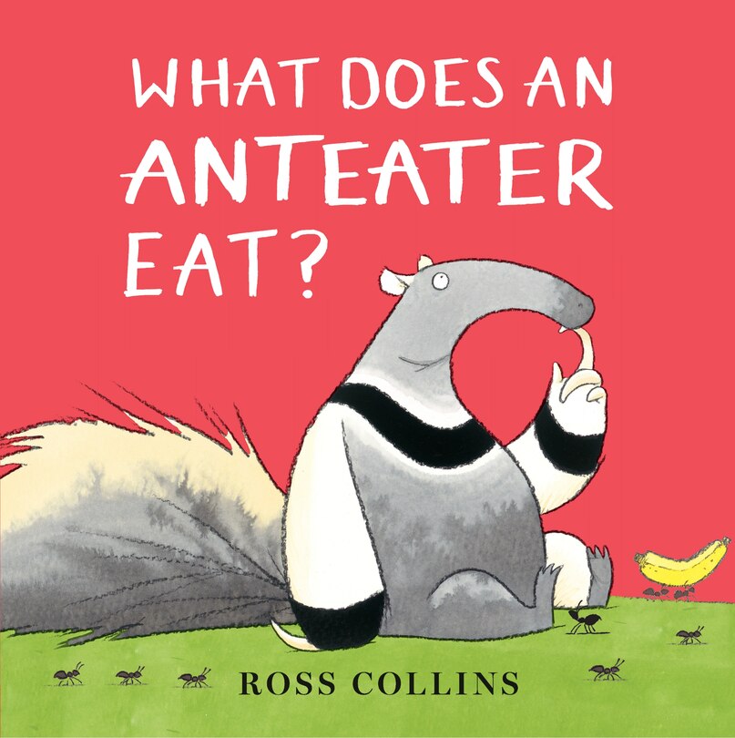 Front cover_What Does An Anteater Eat?