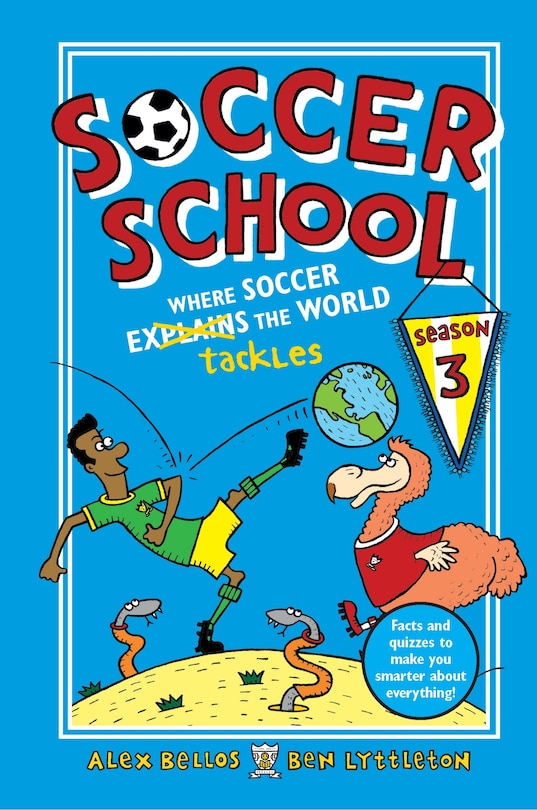 Couverture_Soccer School Season 3: Where Soccer Explains (tackles) The World