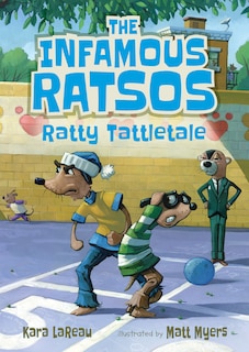 Couverture_The Infamous Ratsos: Ratty Tattletale