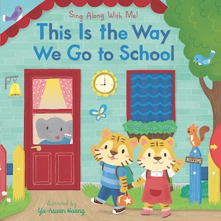 Couverture_This Is the Way We Go to School