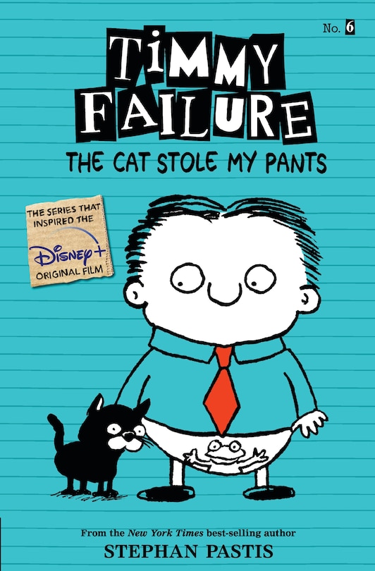 Couverture_Timmy Failure: The Cat Stole My Pants