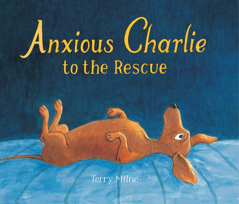 Front cover_Anxious Charlie To The Rescue