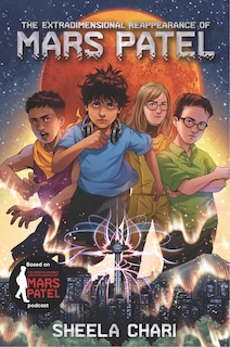 Couverture_The Extradimensional Reappearance Of Mars Patel
