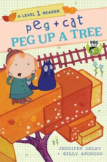 Front cover_Peg + Cat: Peg Up A Tree: A Level 1 Reader