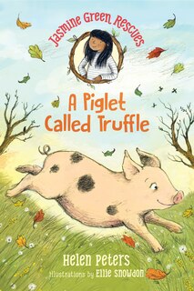 Front cover_Jasmine Green Rescues: A Piglet Called Truffle