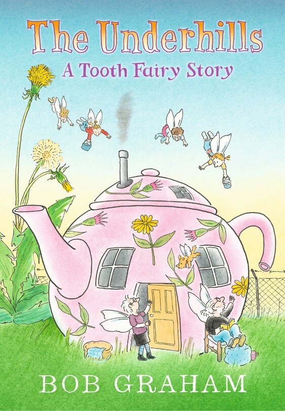 Front cover_The Underhills: A Tooth Fairy Story