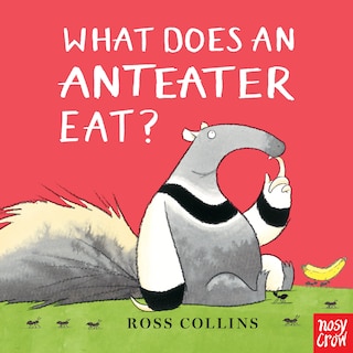Couverture_What Does An Anteater Eat?
