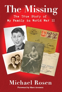 Front cover_The Missing: The True Story Of My Family In World War Ii