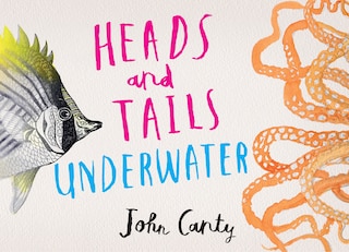 Front cover_Heads And Tails: Underwater