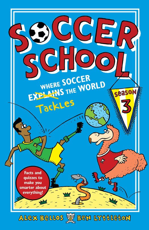 Couverture_Soccer School Season 3: Where Soccer Explains (tackles) The World