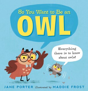 Front cover_So You Want To Be An Owl