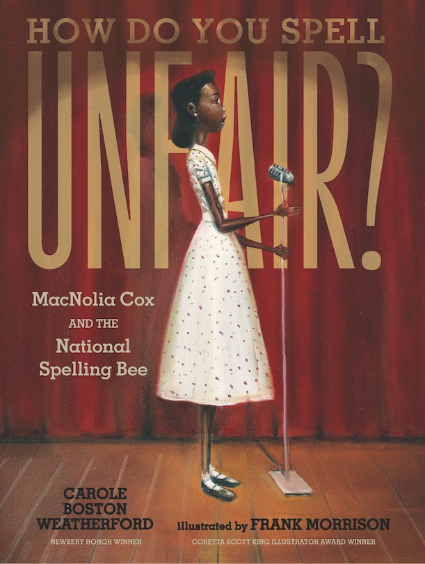 Couverture_How Do You Spell Unfair?: MacNolia Cox and the National Spelling Bee