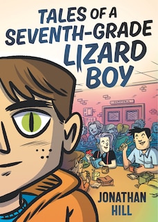 Front cover_Tales of a Seventh-Grade Lizard Boy: A Graphic Novel