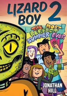 Front cover_Lizard Boy 2: The Most Perfect Summer Ever