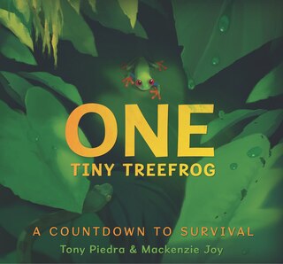 Front cover_One Tiny Treefrog: A Countdown To Survival