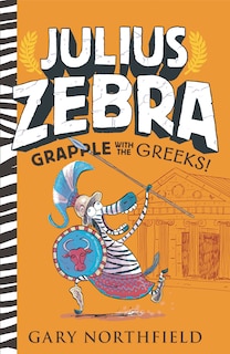 Couverture_Julius Zebra: Grapple With The Greeks!