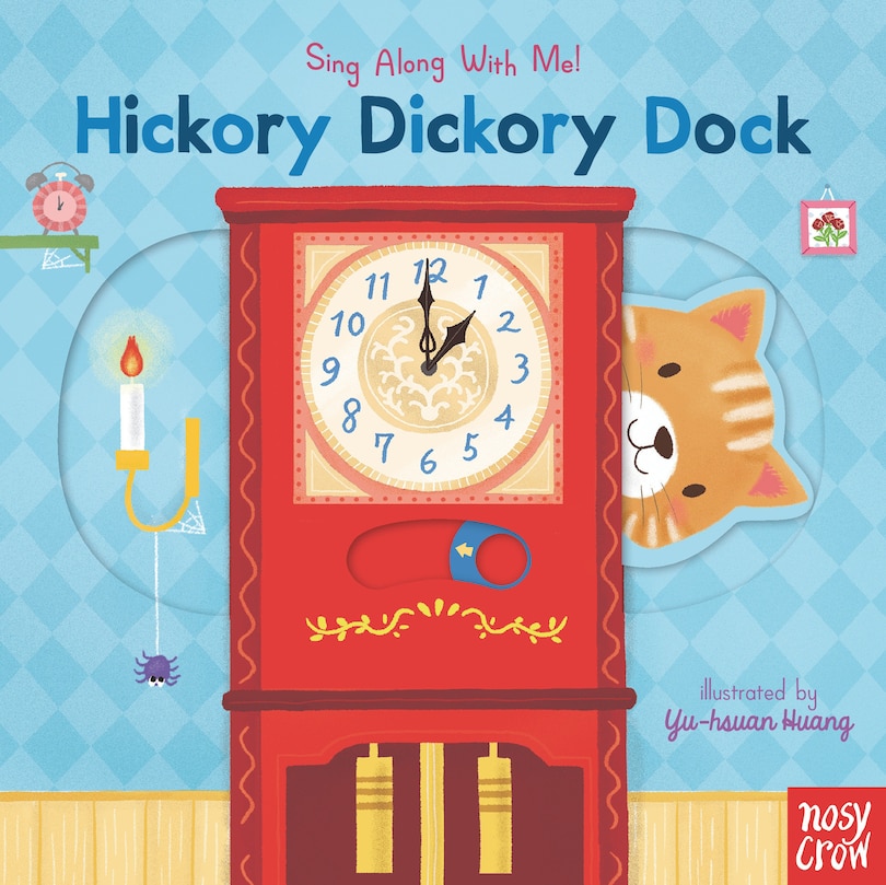 Hickory Dickory Dock: Sing Along With Me!