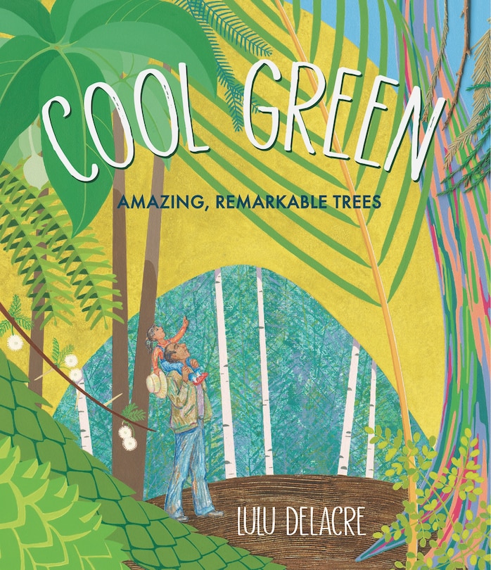 Front cover_Cool Green: Amazing, Remarkable Trees