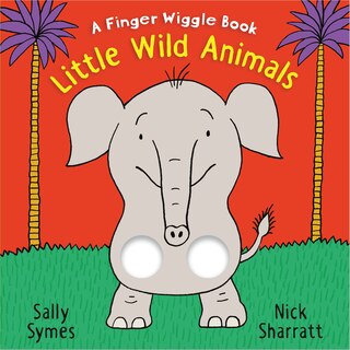 Couverture_Little Wild Animals: A Finger Wiggle Book