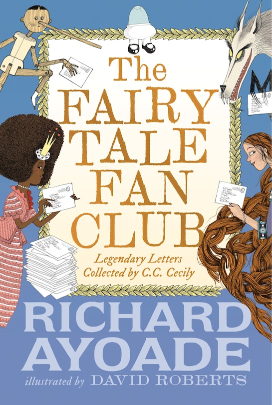 Front cover_The Fairy Tale Fan Club: Legendary Letters collected by C.C. Cecily