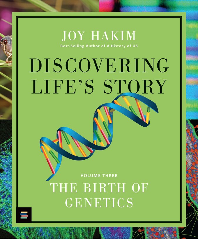 Front cover_Discovering Life’s Story: The Birth of Genetics
